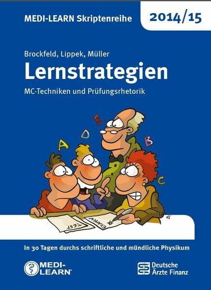 MEDI-LEARN Skriptenreihe 2014/15: Lernstrategien: MC-Techniken und Prüfungsrhetorik