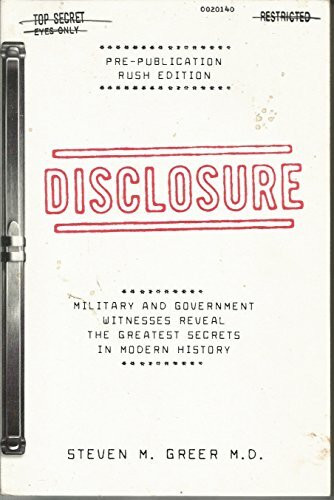 Disclosure: Military and Government Witnesses Reveal the Greatest Secrets in Modern History
