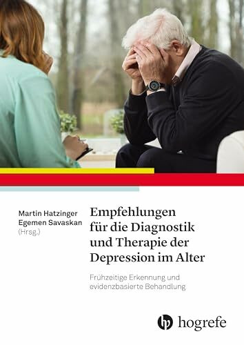 Empfehlungen für die Diagnostik und Therapie der Depression im Alter: Frühzeitige Erkennung und evidenzbasierte Behandlung