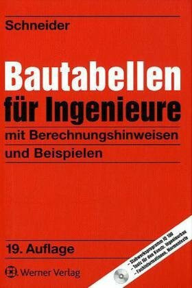 Bautabellen für Ingenieure: mit Berechnungshinweisen und Beispielen