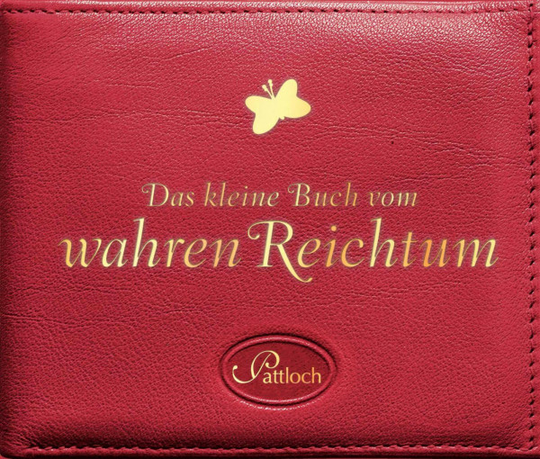 Das kleine Buch vom wahren Reichtum