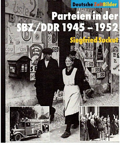 Parteien in der SBZ/DDR 1945 - 1952