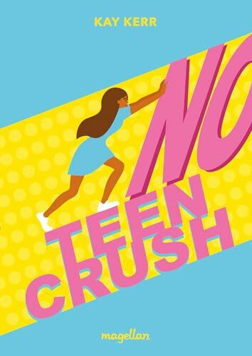 No Teen Crush: Eine Young Adult RomCom über die Challenges des Datings