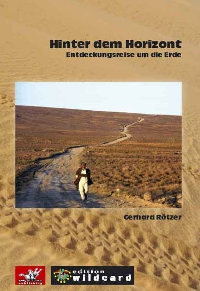 Hinter dem Horizont: Entdeckungsreise um die Erde