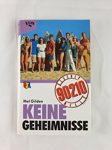 Beverly Hills 90210: Keine Geheimnisse