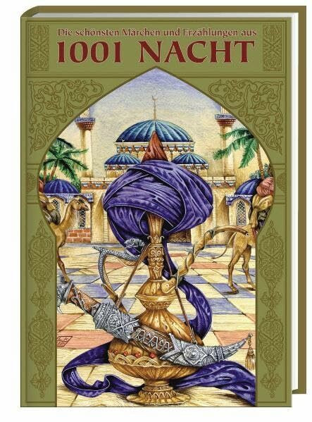 Die schönsten Märchen und Erzählungen aus 1001 Nacht: Band 1