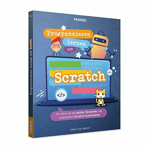 Programmieren lernen mit Scratch: So wirst du ein echter Scratcher der weltweiten Scratch-Community