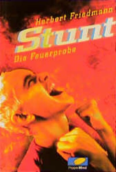 Stunt - Die Feuerprobe (PepperMind)