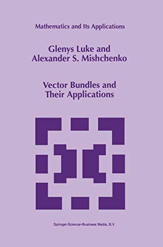 Vector Bundles and Their Applications (Mathematics and Its Applications, 447, Band 447)