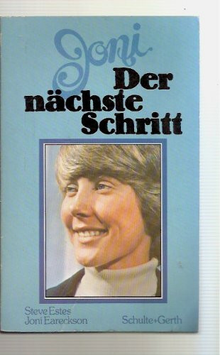 Der nächste Schritt - Eareckson, Joni ; Estes, Steve: