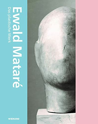 Ewald Mataré. Das Plastische Werk: Werkverzeichnis