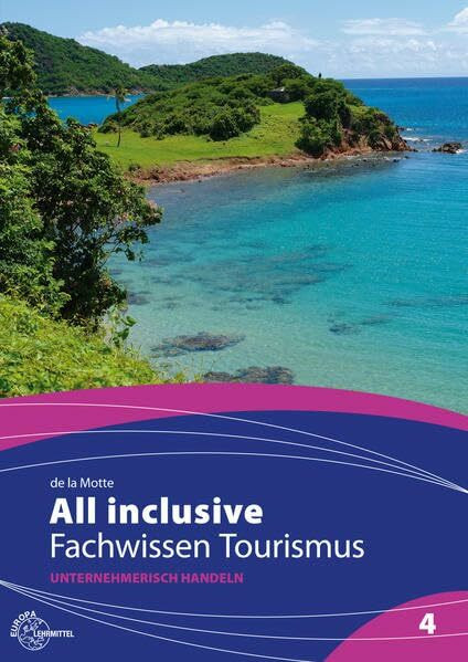 All inclusive - Fachwissen Tourismus Band 4: Unternehmerisch handeln