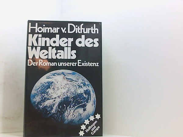 Kinder des Weltalls. Der Roman unserer Existenz