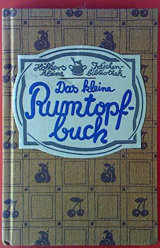 Das kleine Rumtopfbuch