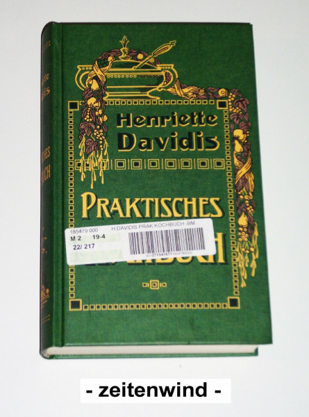 Praktisches Kochbuch - Reprint der Berliner Ausgabe W. Herlet Verlag, aus dem Jahre ca. 1900