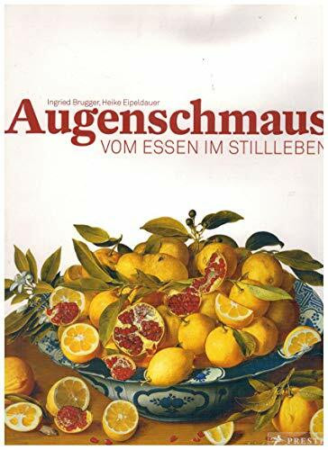 Augenschmaus: Vom Essen im Stillleben