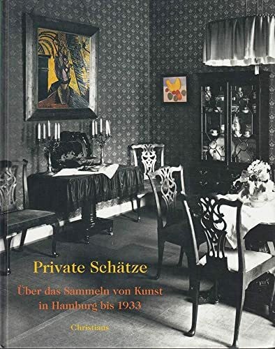 Private Schätze. Über das Sammeln von Kunst in Hamburg bis 1933. Zur Ausstellung "Picasso, Beckmann, Nolde und die Moderne" in der Hamburger Kunsthalle, 23.3.-17.6.2001
