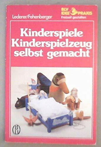 Kinderspiele, Kinderspielzeug selbst gemacht