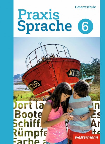 Praxis Sprache - Gesamtschule 2017: Schulbuch 6: Ausgabe 2017 (Praxis Sprache: Gesamtschule Differenzierende Ausgabe 2017)