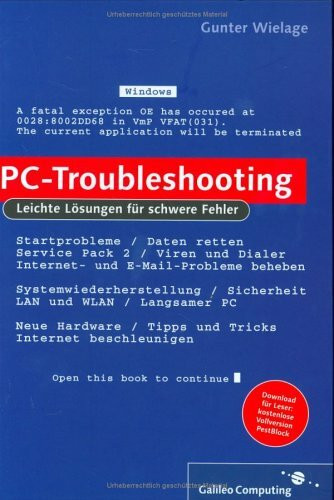 PC-Troubleshooting: Leichte Lösungen für schwere Fehler (Galileo Computing)