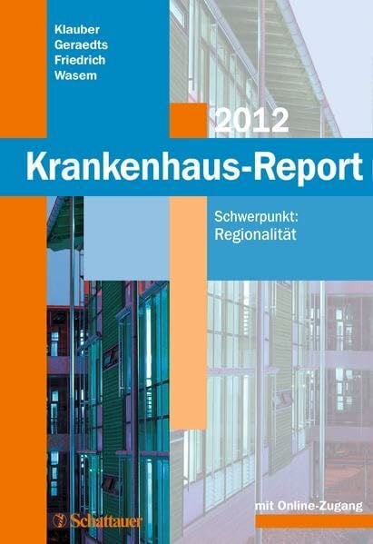 Krankenhaus-Report 2012: Schwerpunkt: Regionalität