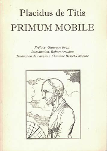 PLACIDUS DE TITUS: PRIMUM MOBILE.