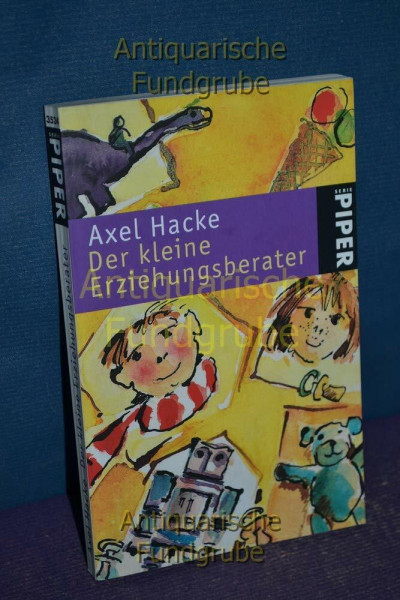 Der kleine Erziehungsberater (Piper Taschenbuch, Band 3524)