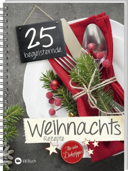 25 begeisternde Weihnachsrezepte