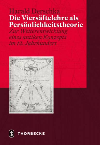 Die Viersäftelehre als Persönlichkeitstheorie: Zur Weiterentwicklung eines antiken Konzepts im 12. Jahrhundert