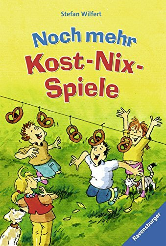 Noch mehr Kost-Nix-Spiele (Ravensburger Taschenbücher)