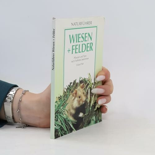 Naturführer: Wiesen und Felder
