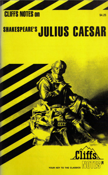 Notes on Shakespeare's "Julius Caesar" (Cliffs notes)