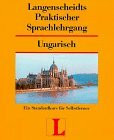 Ungarisch. Sprachlehrgang. Ein Standardkurs für Selbstlerner