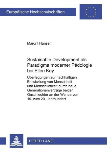 Sustainable Development als Paradigma moderner Pädologie bei Ellen Key
