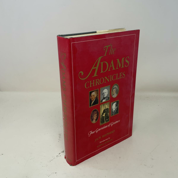The Adams Chronicles: Four Generations of Greatness