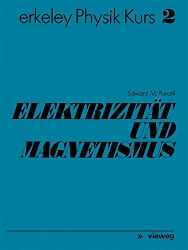 Elektrizität und Magnetismus (German Edition)