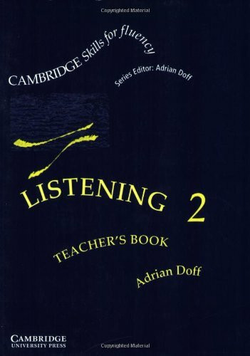 Listening 2 Teacher's Book: Intermediate (Cambridge Skills for Fluency)