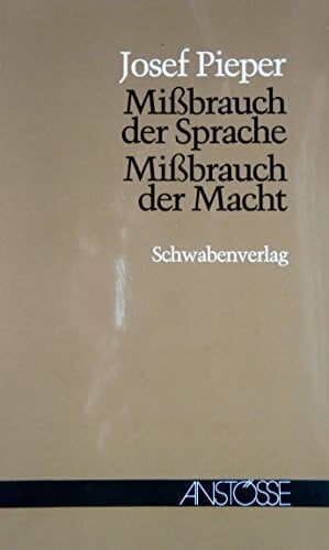 Mißbrauch der Sprache, Mißbrauch der Macht