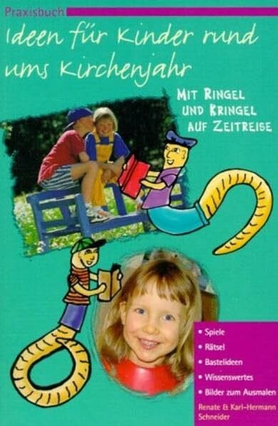 Praxisbuch Ideen für Kinder rund ums Kirchenjahr: Mit Ringel und Kringel auf Zeitreise