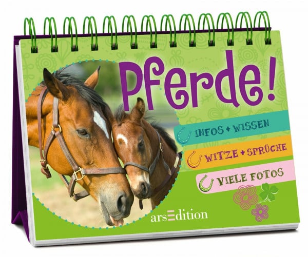 Pferde!: Infos + Wissen, Witze + Sprüche, viele Fotos