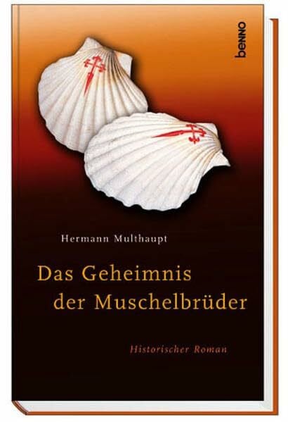 Das Geheimnis der Muschelbrüder: Historischer Roman