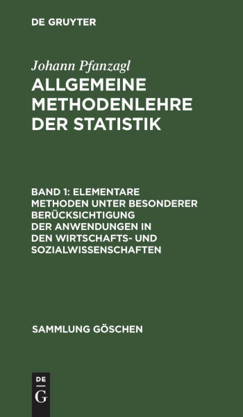 Allgemeine Methodenlehre der Statistik I