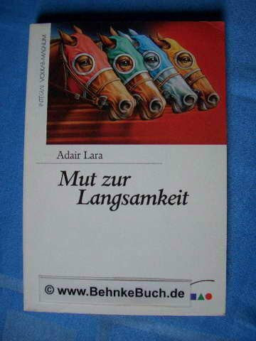 Mut zur Langsamkeit