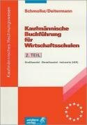 Kaufmännische Buchführung für Wirtschaftsschulen, Tl.2, Praxis der Buchführung, IKR