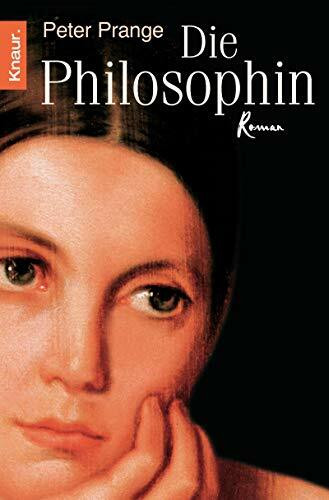 Die Philosophin. Roman