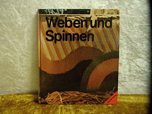 Weben und Spinnen. Sonderausgabe