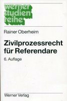 Zivilprozessrecht für Referendare (Werner-Studienreihe)