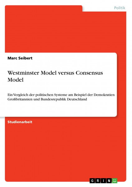 Westminster Model versus Consensus Model