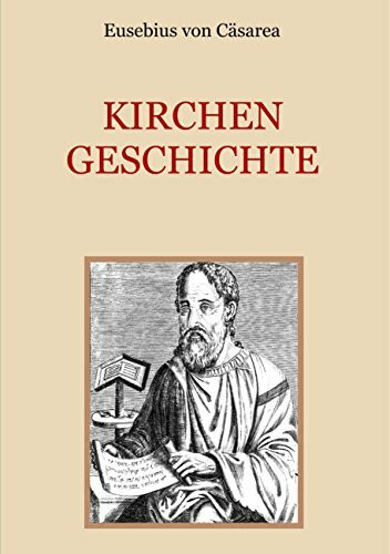 Kirchengeschichte (Schätze der christlichen Literatur)
