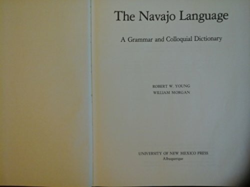 The Navajo language: A grammar and colloquial dictionary